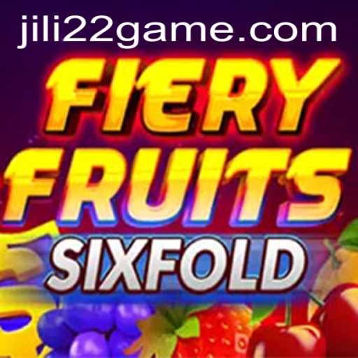 Discover the Exciting World of FieryFruitsSixFold with Jili22