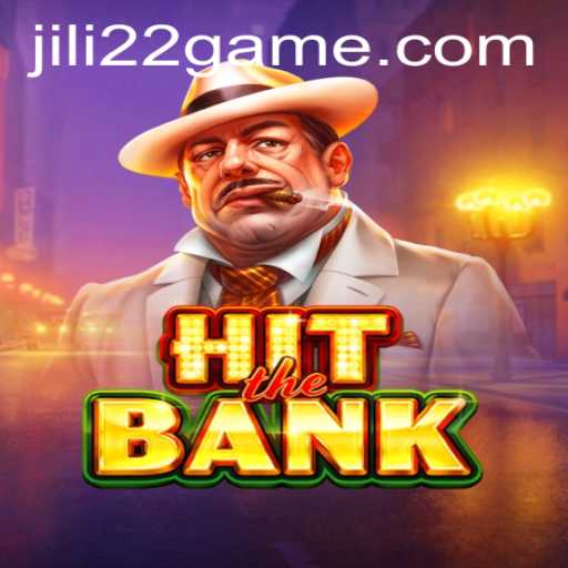 HitTheBank: A Thrilling Adventure with Jili22