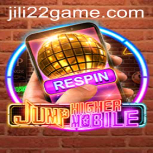 Experience the Thrill of 'JumpHighermobile' with Jili22