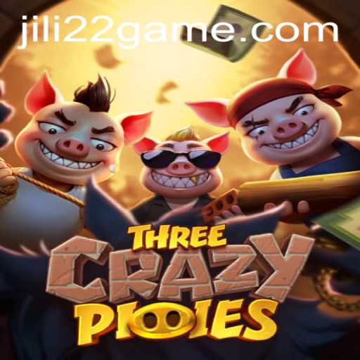 Exploring the World of ThreeCrazyPiggies: An Engaging Adventure with Jili22